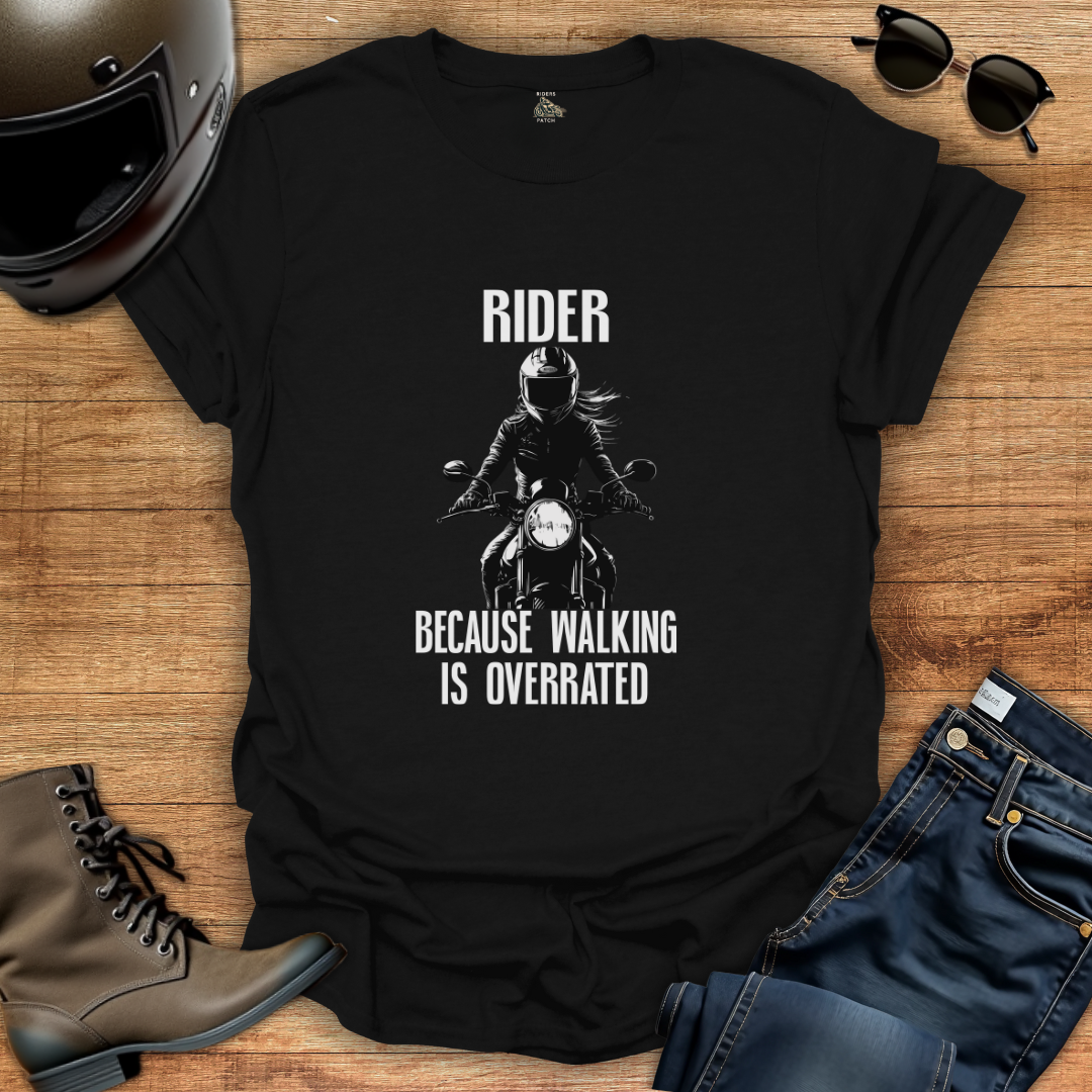 Walking is Overrated Womens T-Shirt