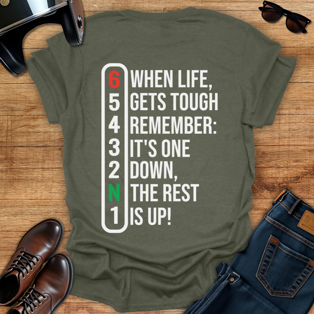 One Down, The Rest Is Up - Back Print T-Shirt
