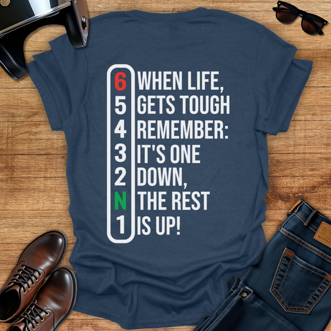 One Down, The Rest Is Up - Back Print T-Shirt