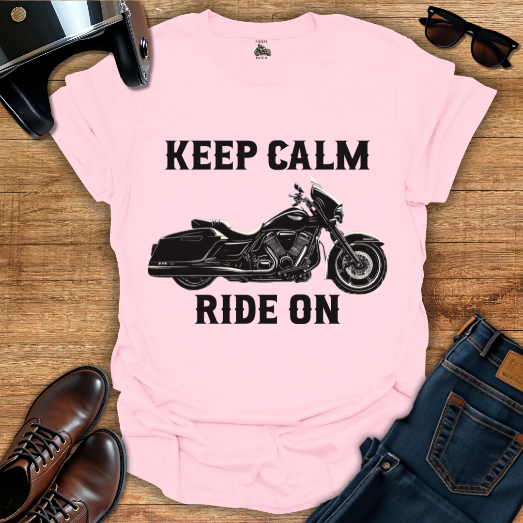 Keep Calm Ride On T-Shirt