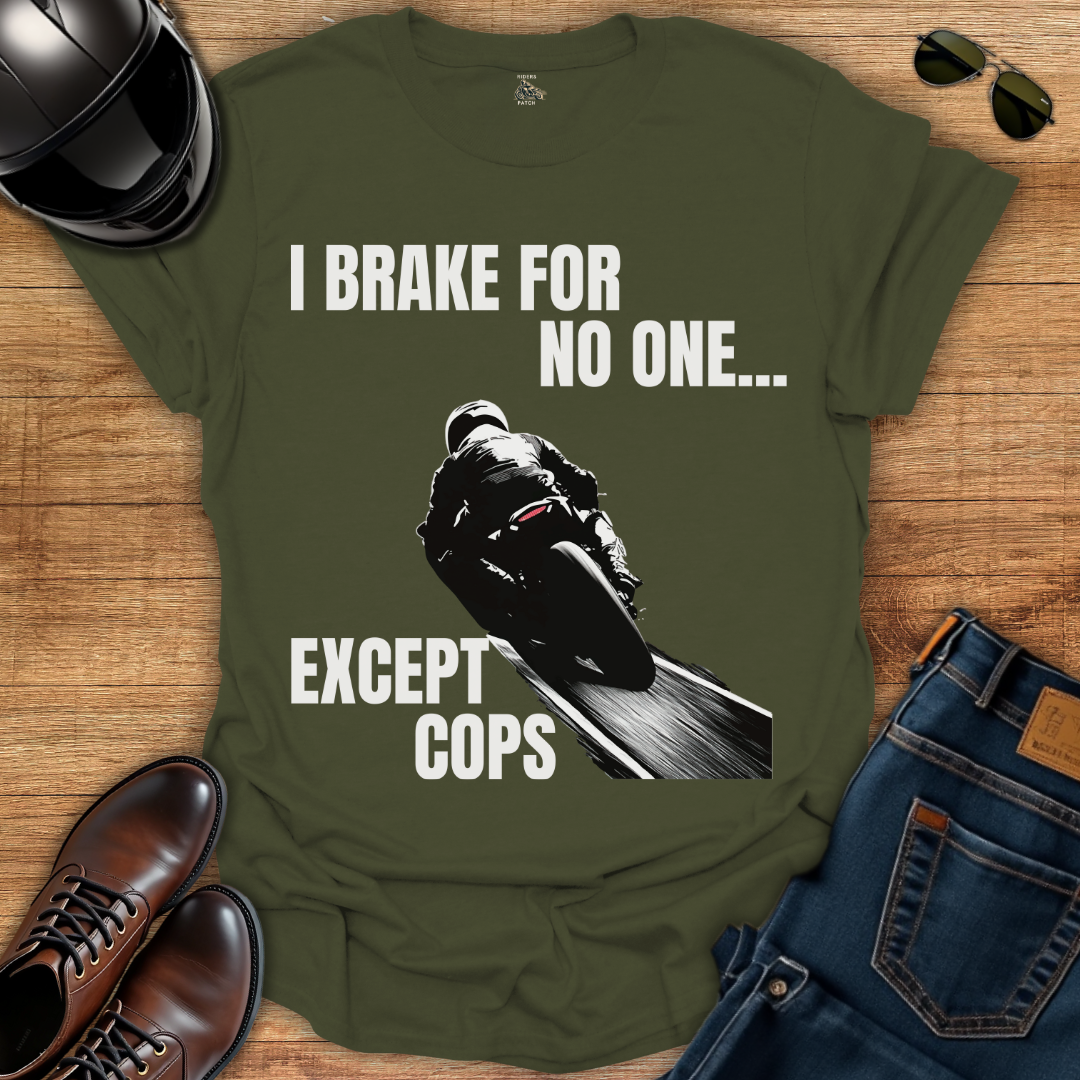 Brake For No One T-Shirt
