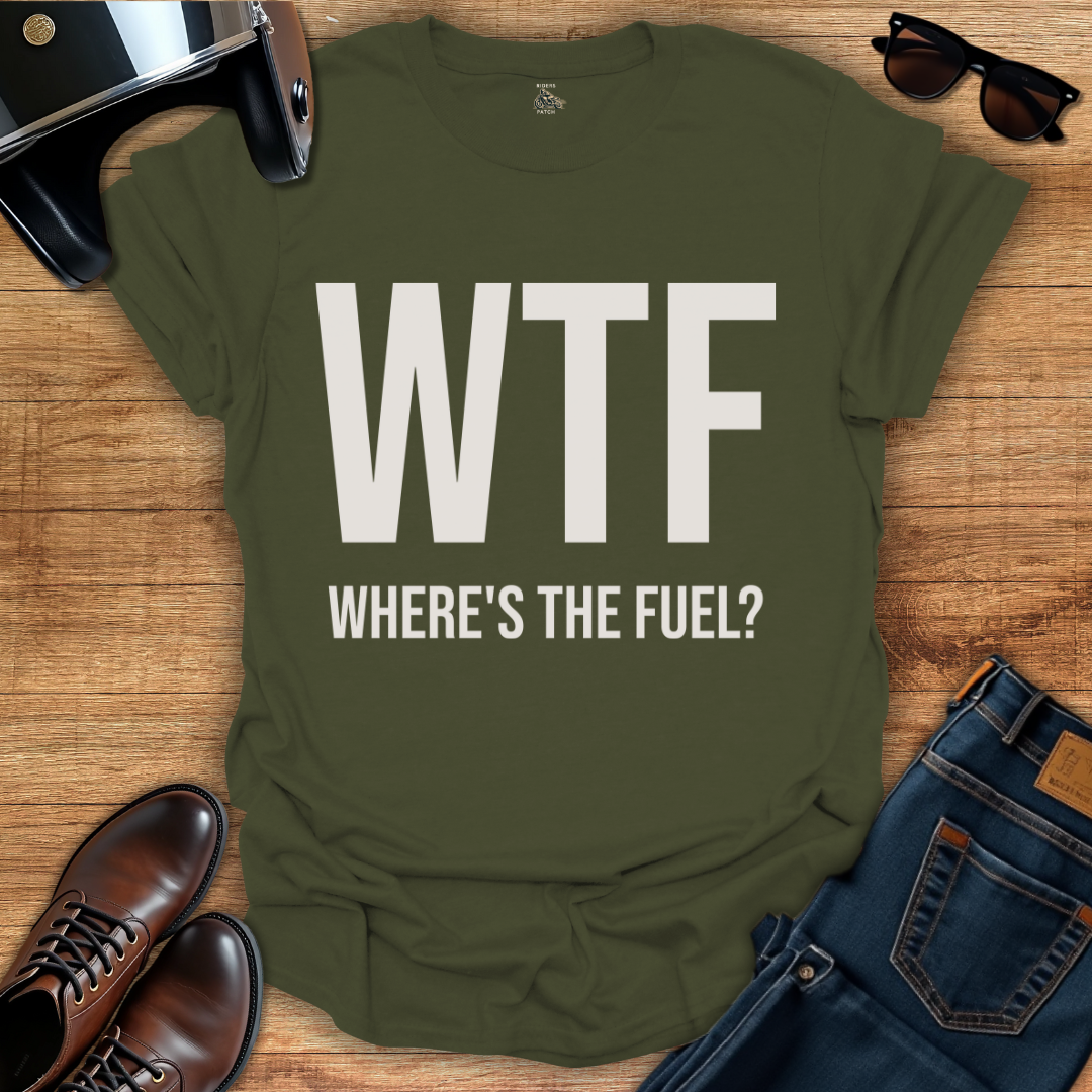 Where's The Fuel T-Shirt
