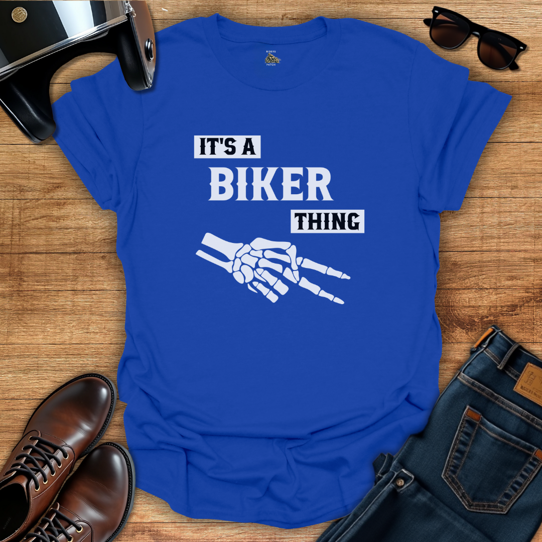 It's A Biker Thing T-Shirt