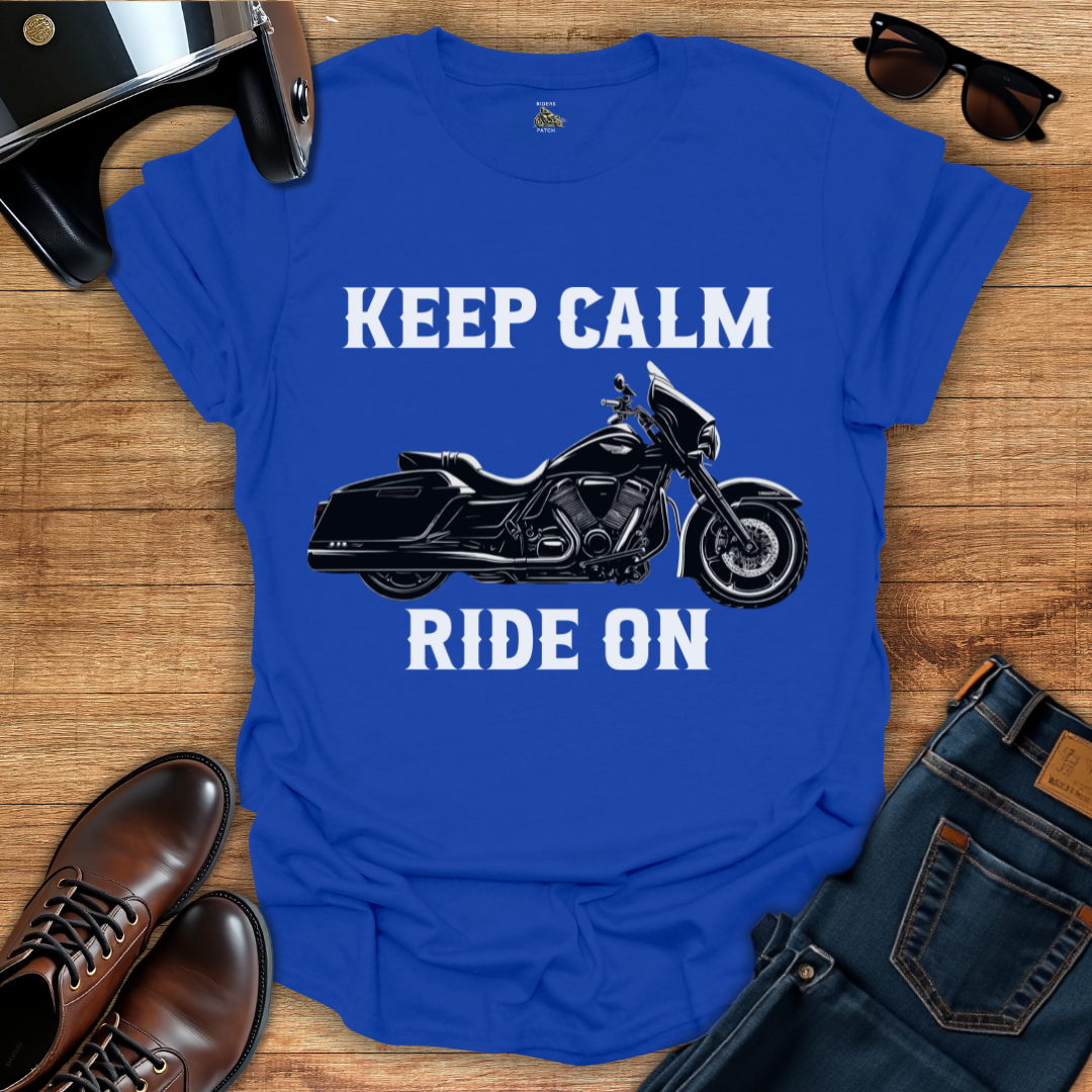 Keep Calm Ride On T-Shirt