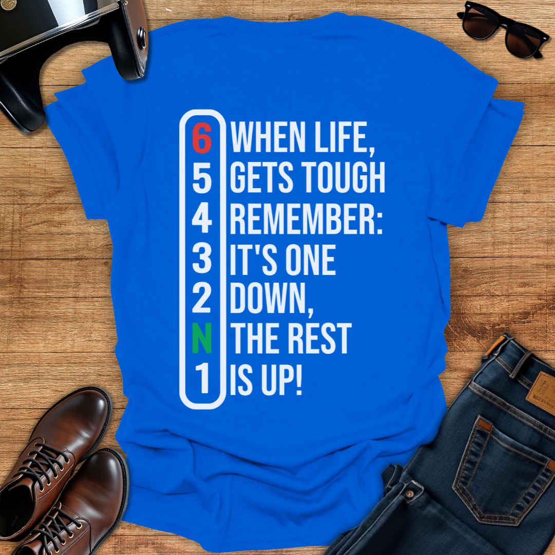One Down, The Rest Is Up - Back Print T-Shirt