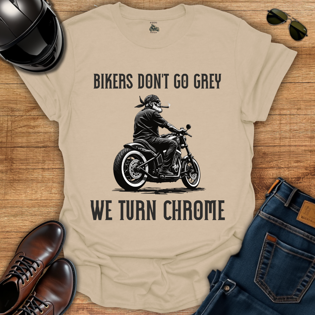 Bikers Don't Go Grey T-Shirt