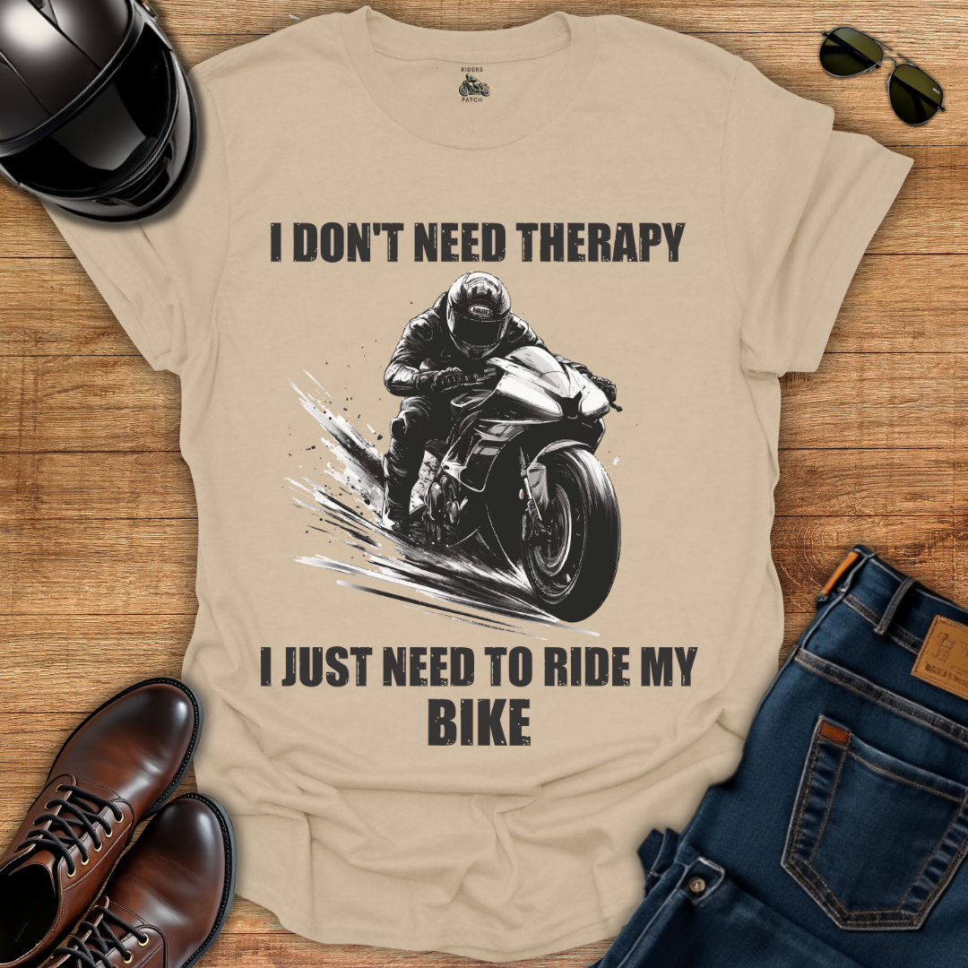 Just Need to Ride T-Shirt