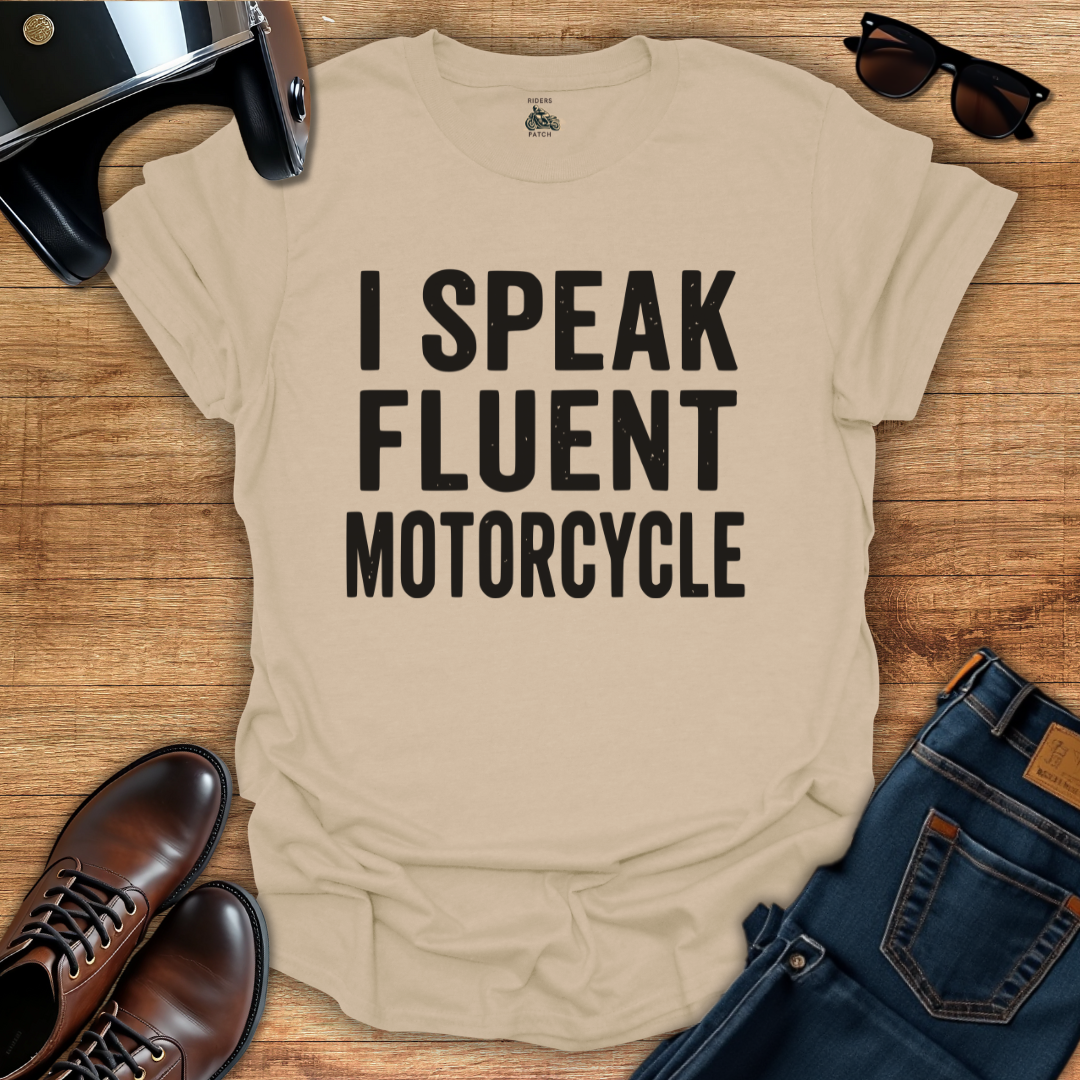 I Speak Fluent Motorcycle T-Shirt