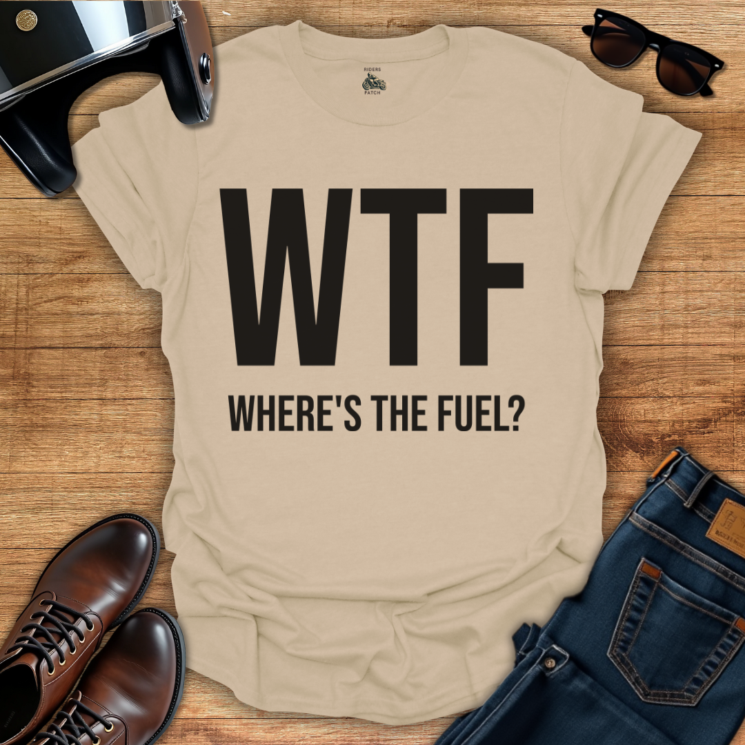 Where's The Fuel T-Shirt