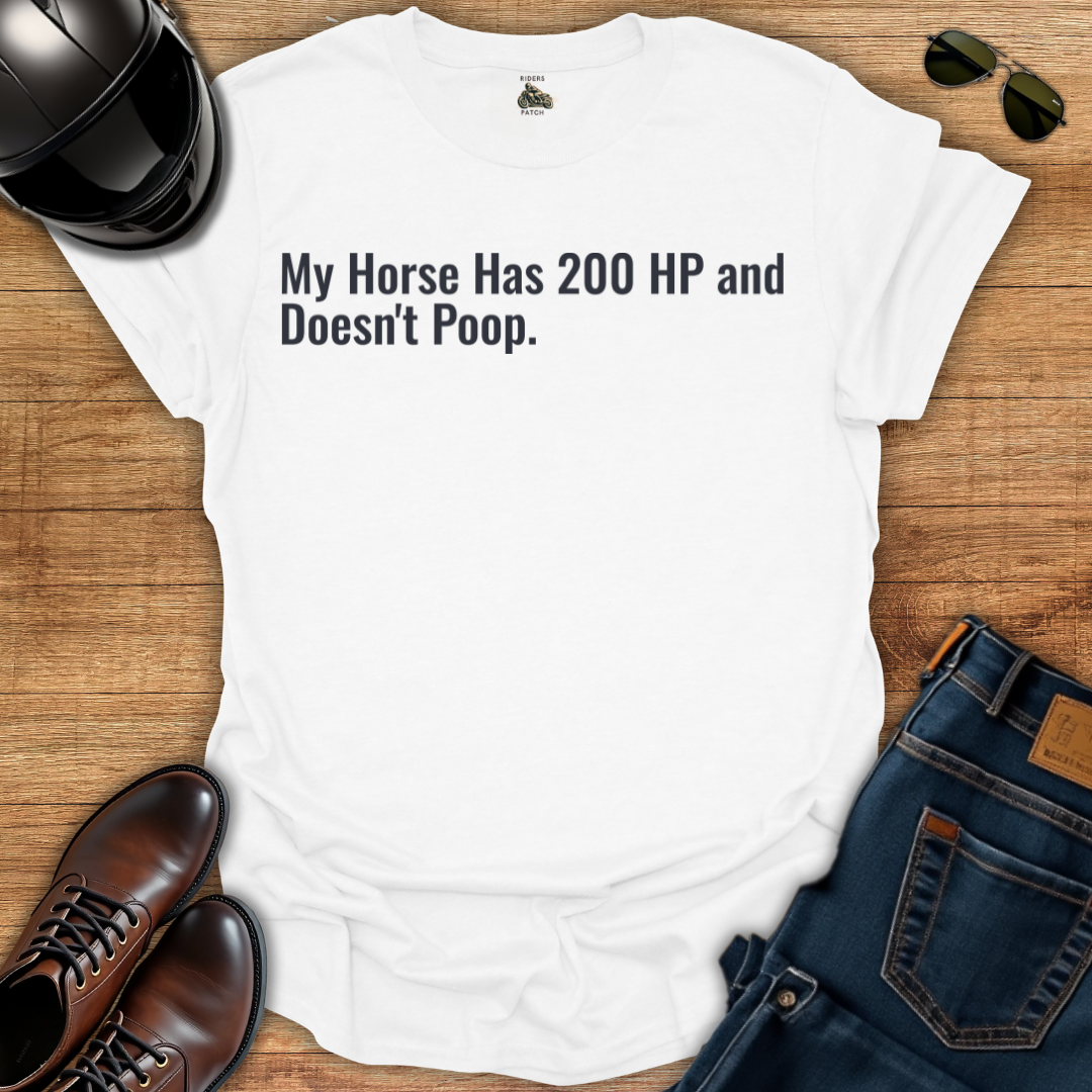 My Horse Has 200HP T-Shirt