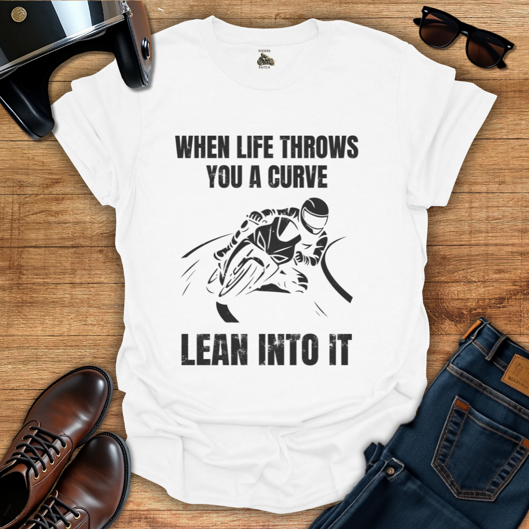 Lean Into It T-Shirt