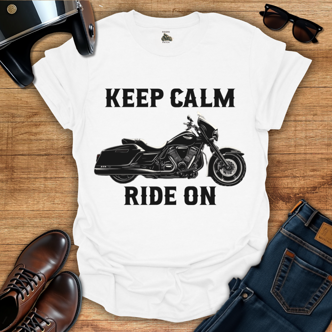 Keep Calm Ride On T-Shirt