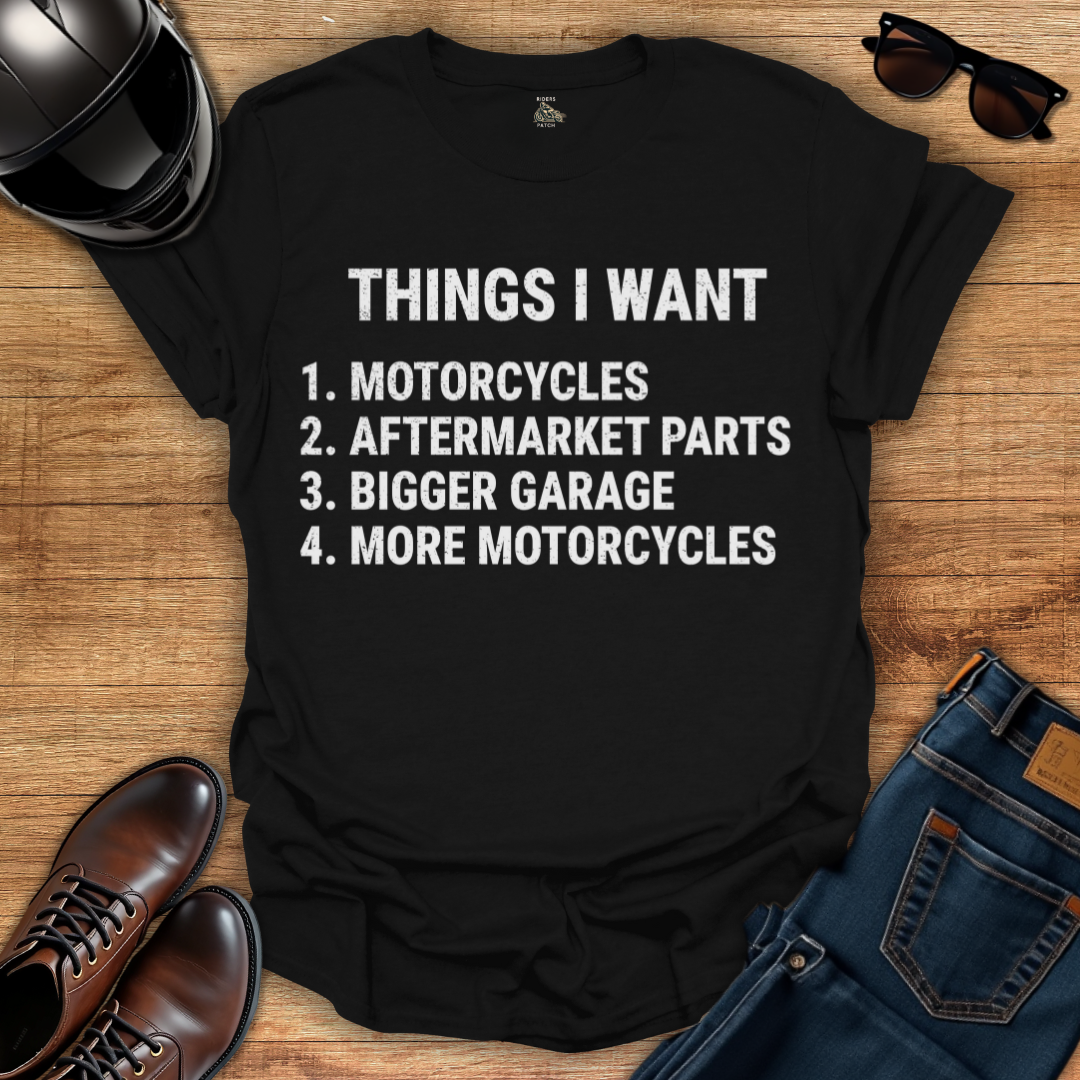 Things I Want T-Shirt