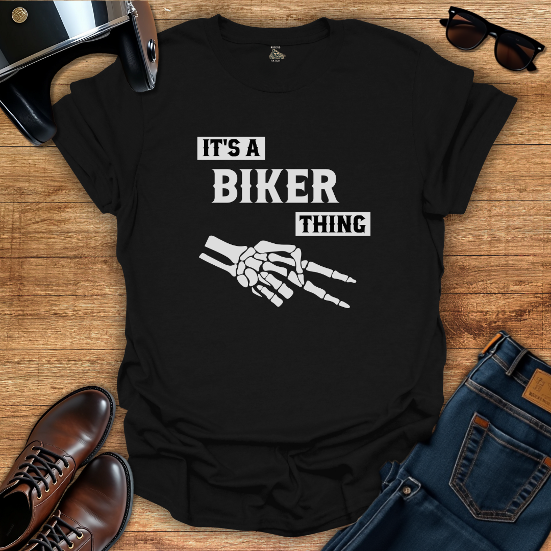 It's A Biker Thing T-Shirt