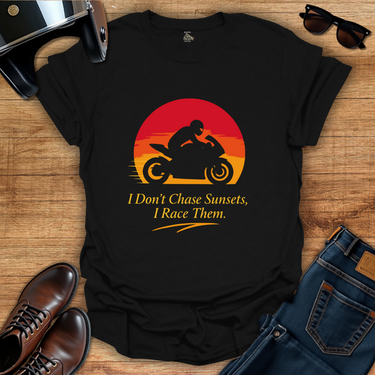 I Race Sunsets T-Shirt