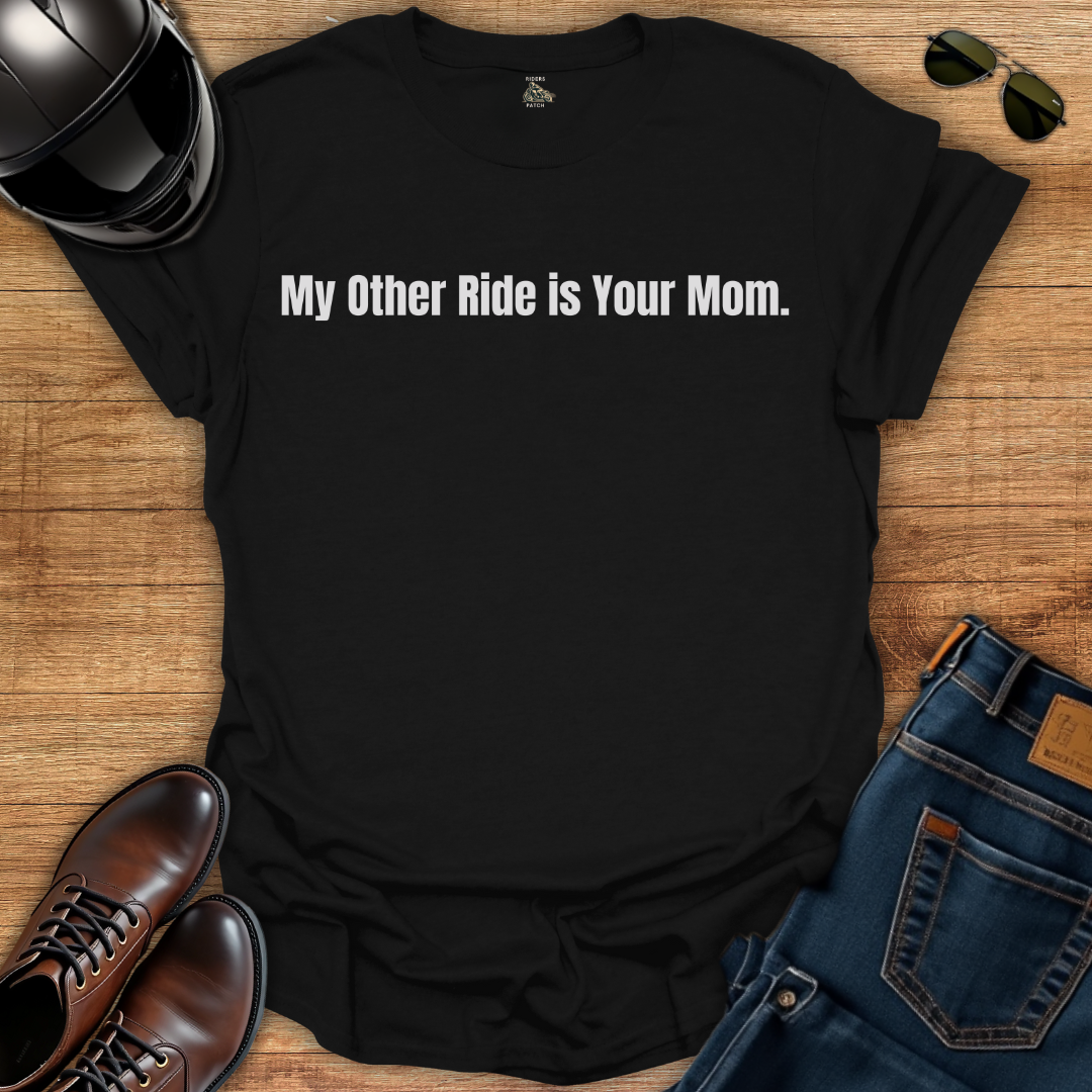 My Other Ride T-Shirt