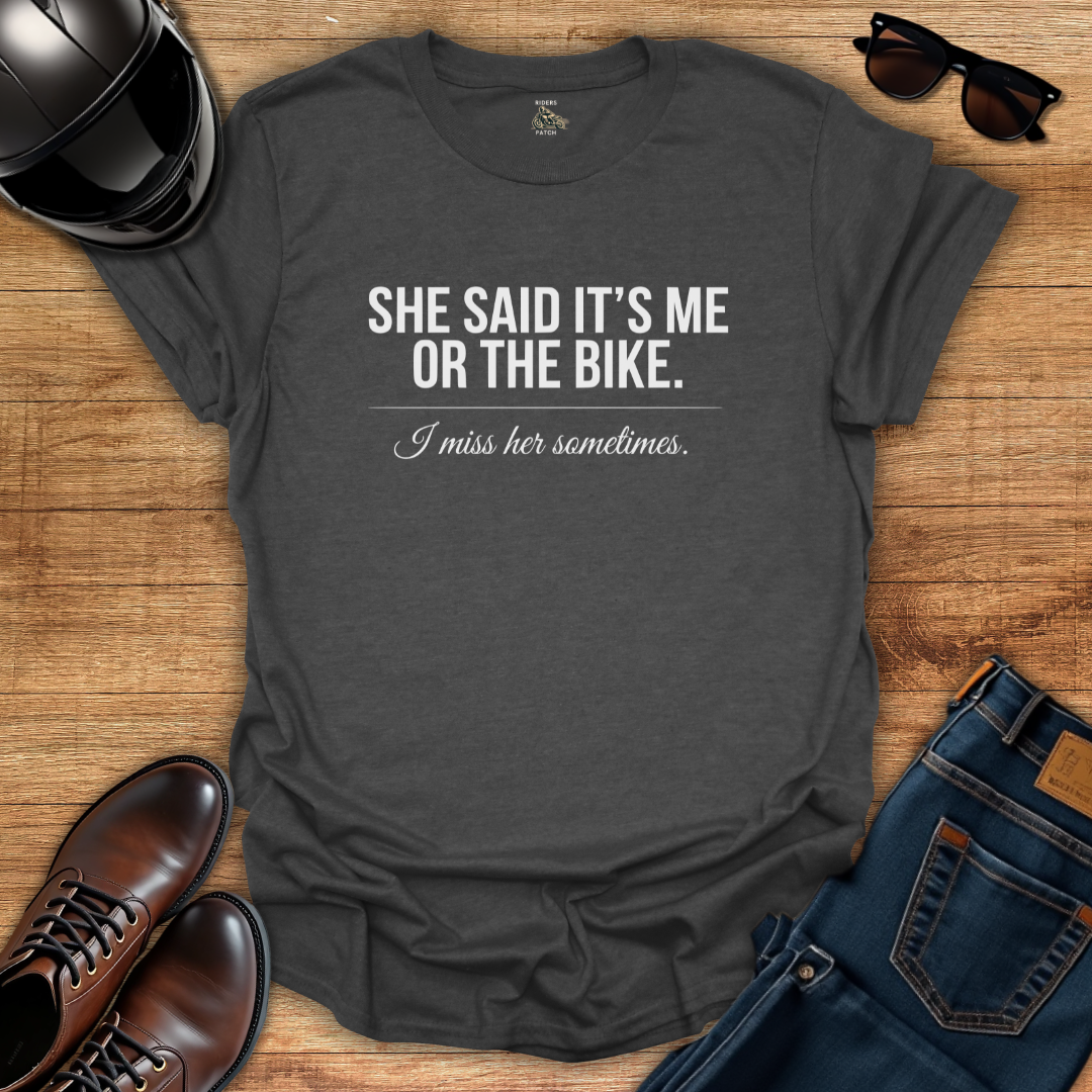 Me Or The Bike T-Shirt