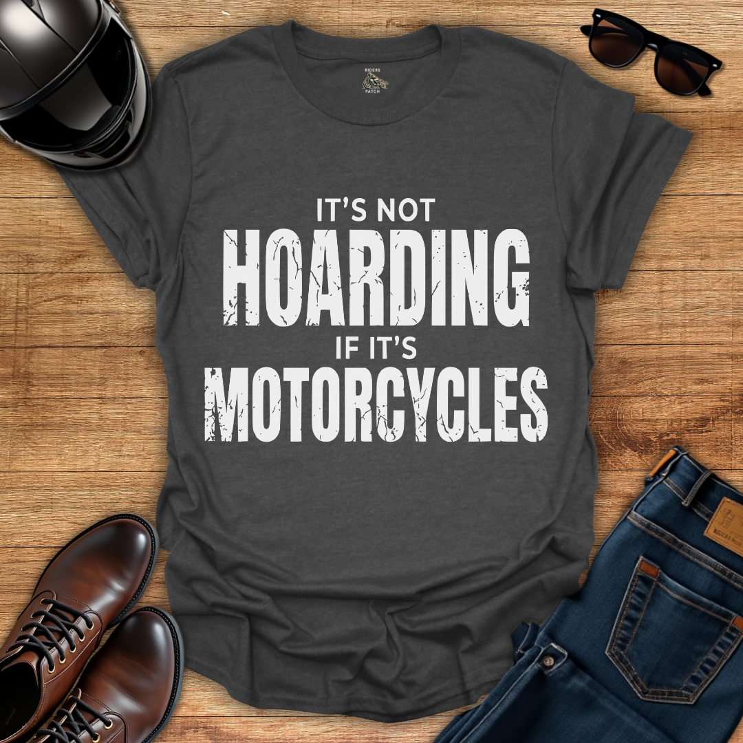 Its Not Hoarding T-Shirt