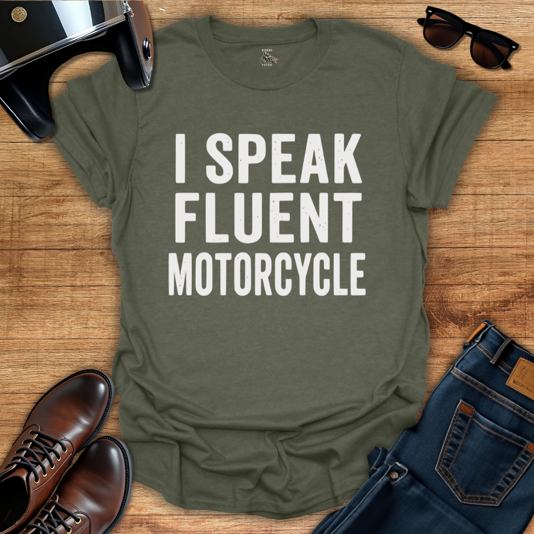 I Speak Fluent Motorcycle T-Shirt