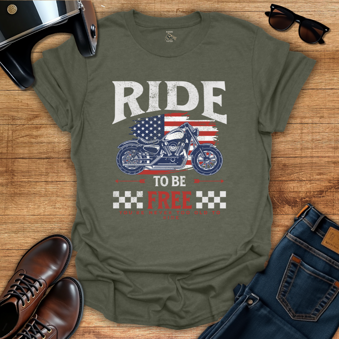 Ride To Be Free T-Shirt