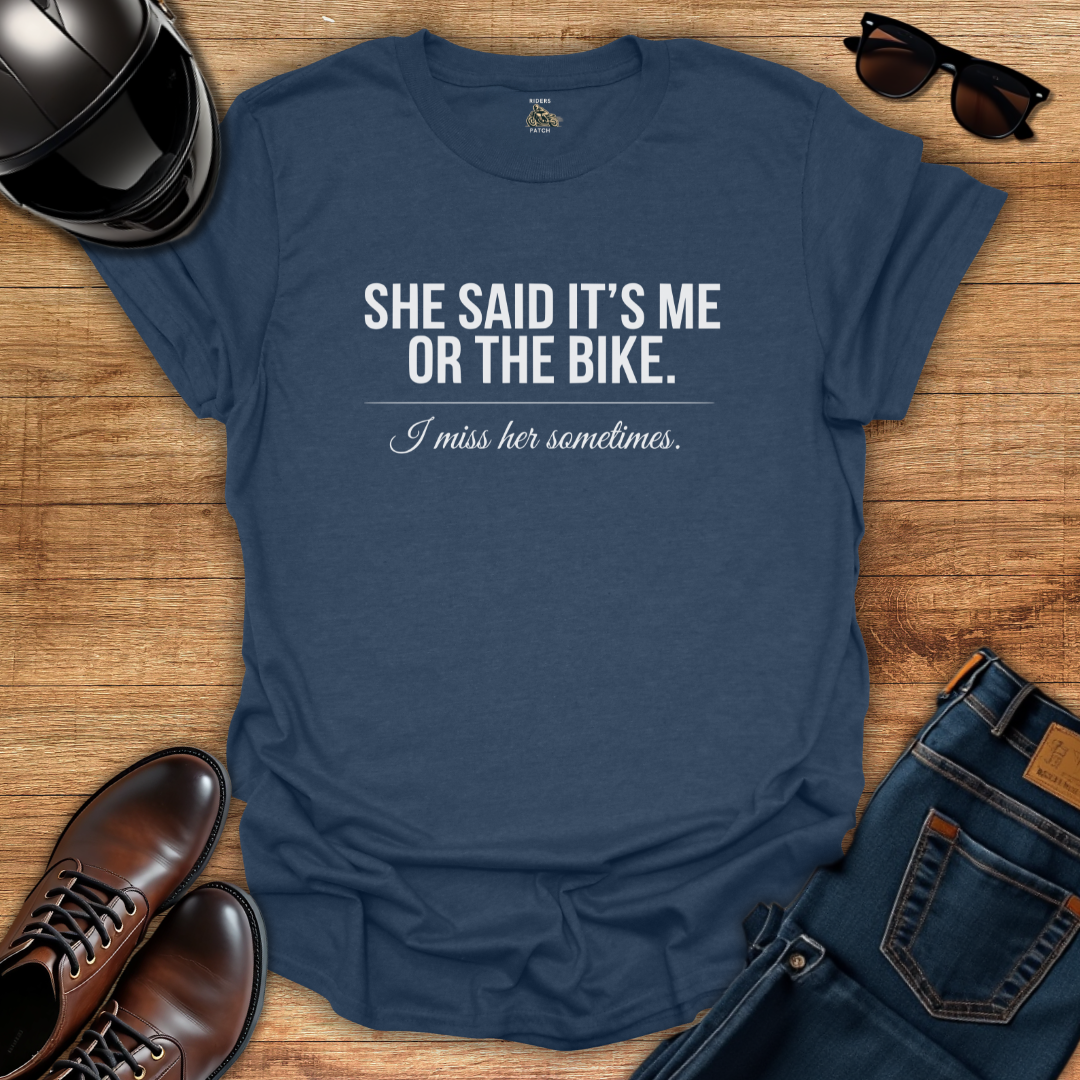 Me Or The Bike T-Shirt