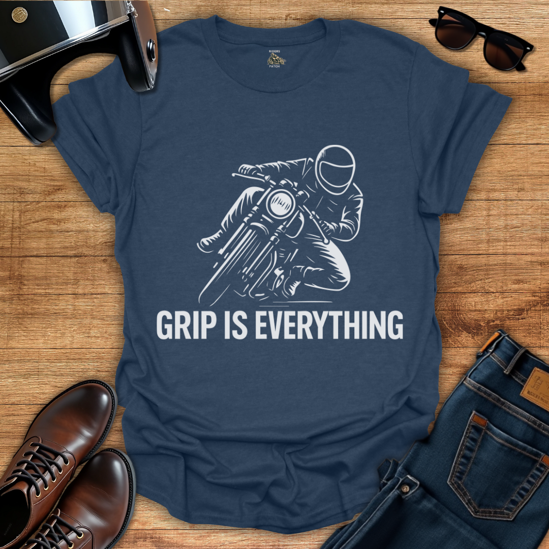 Grip Is Everything T-Shirt