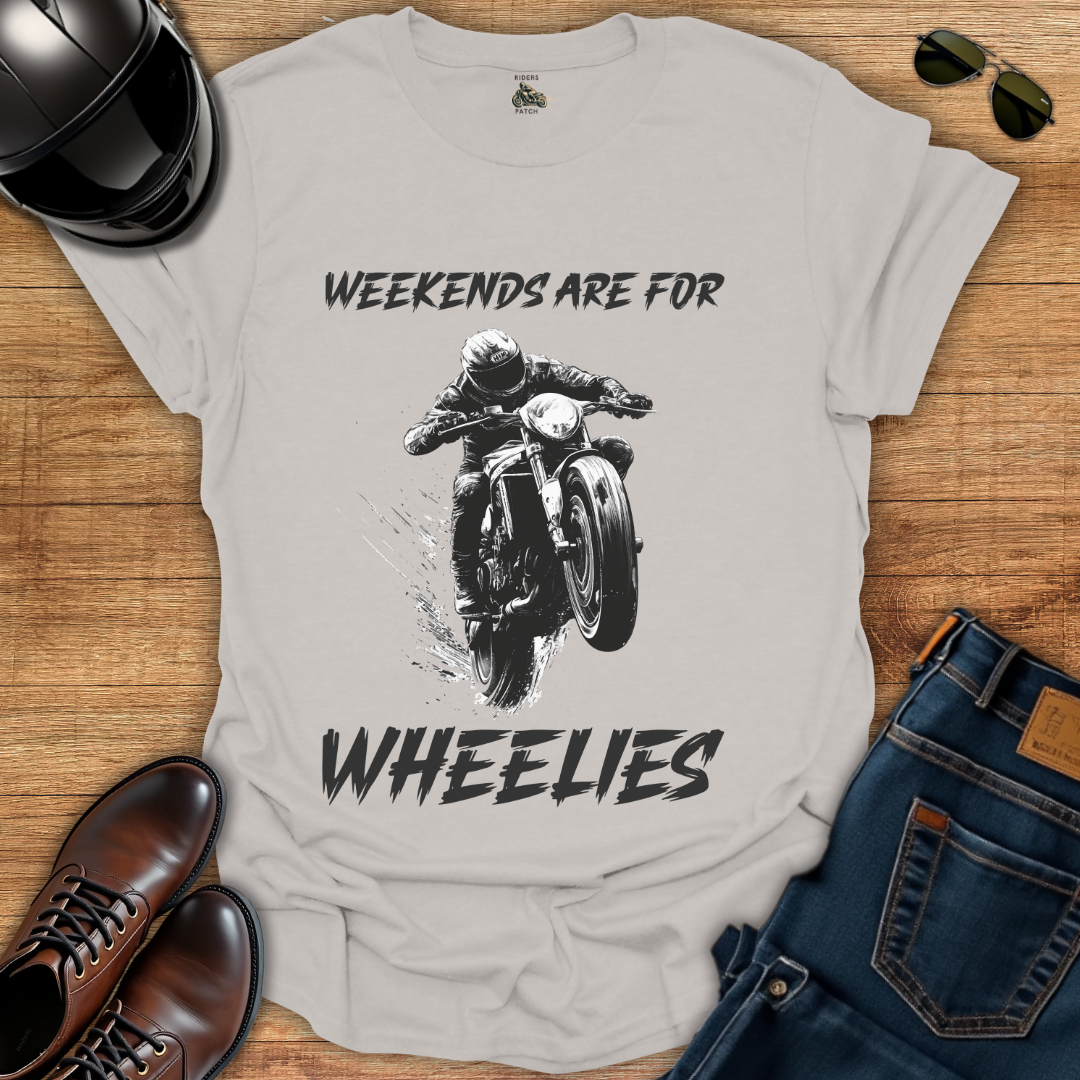 Weekends Are For Wheelies T-Shirt