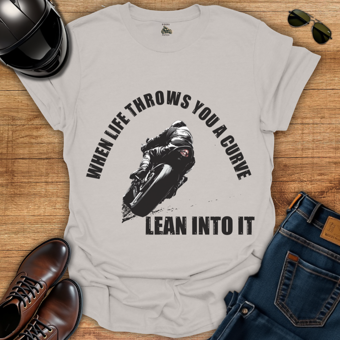 When Life Throws You A Curve T-Shirt