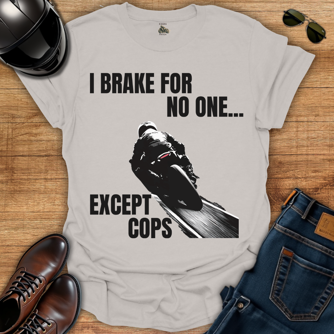 Brake For No One T-Shirt