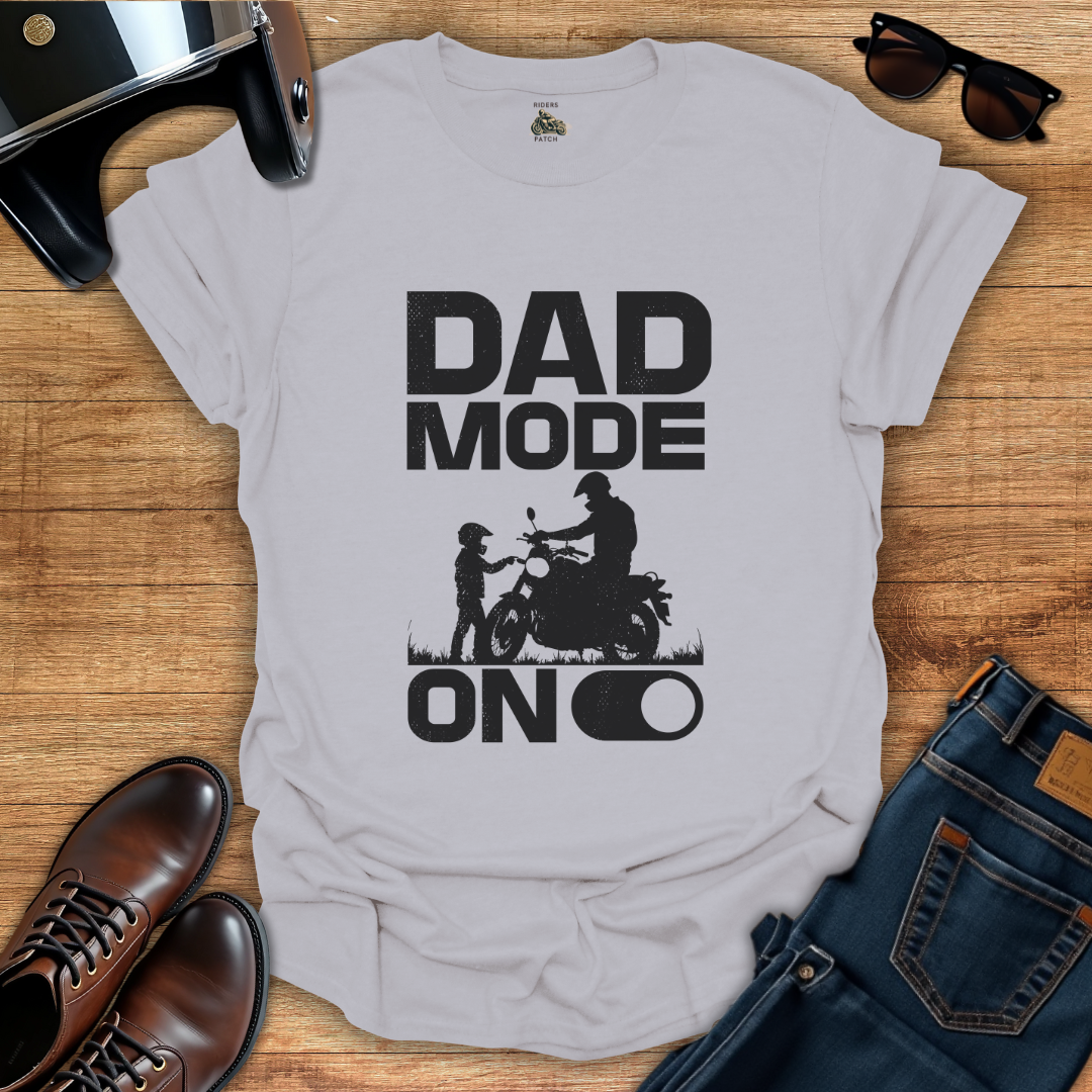 Dad Mode T-Shirt