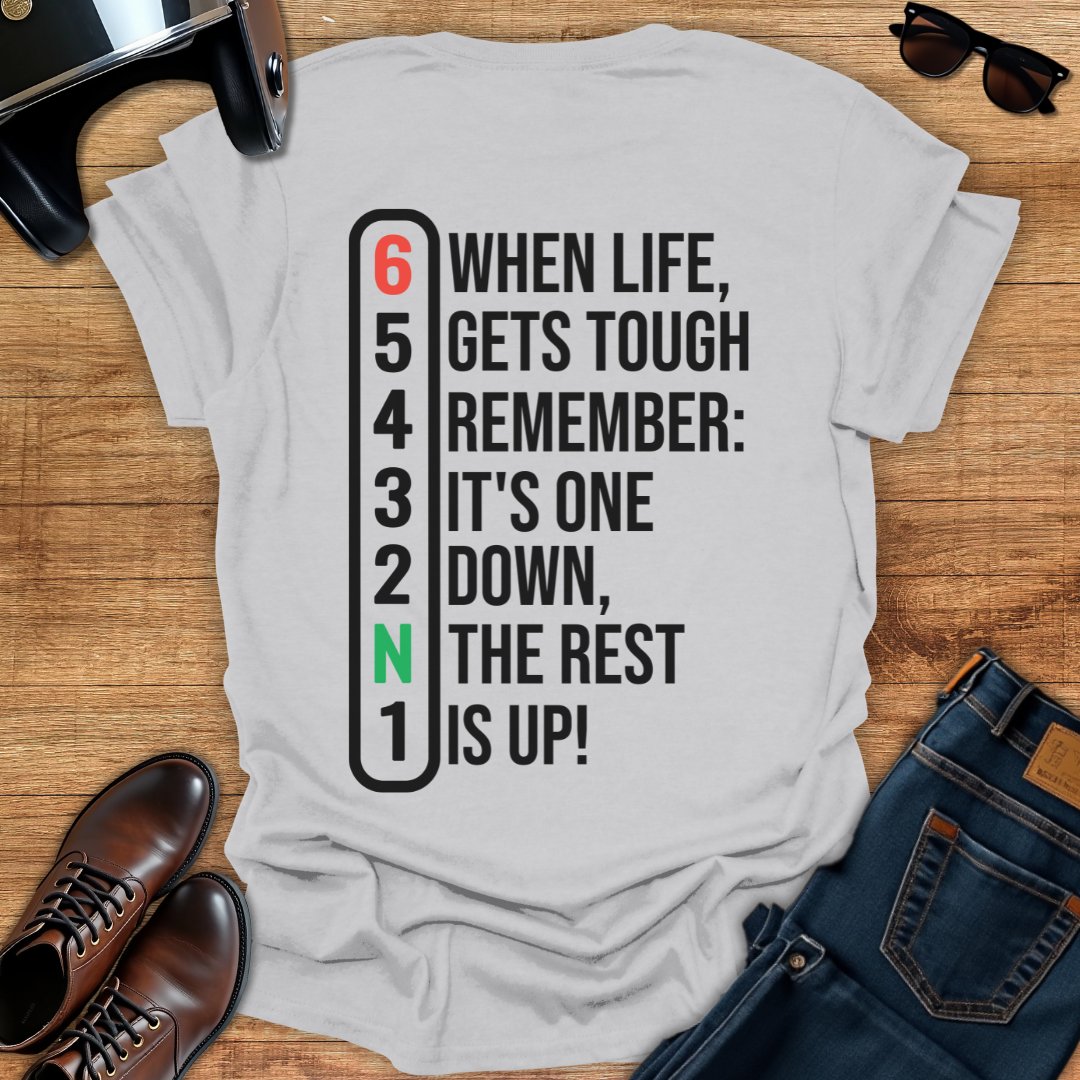 One Down, The Rest Is Up - Back Print T-Shirt