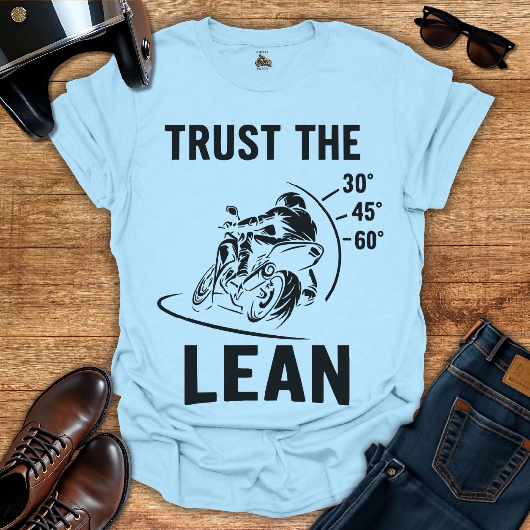 Trust The Lean T-Shirt