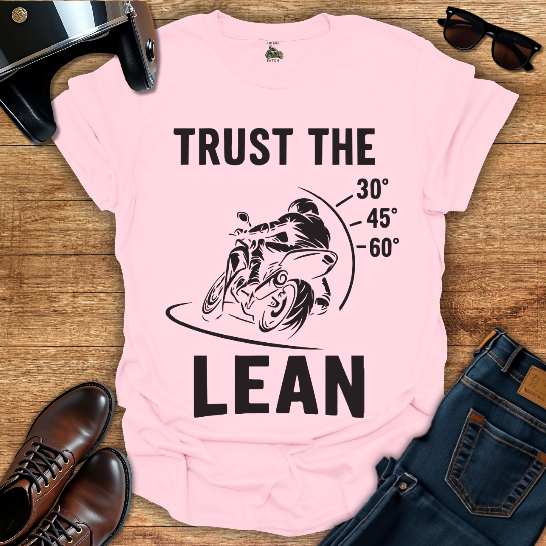 Trust The Lean T-Shirt