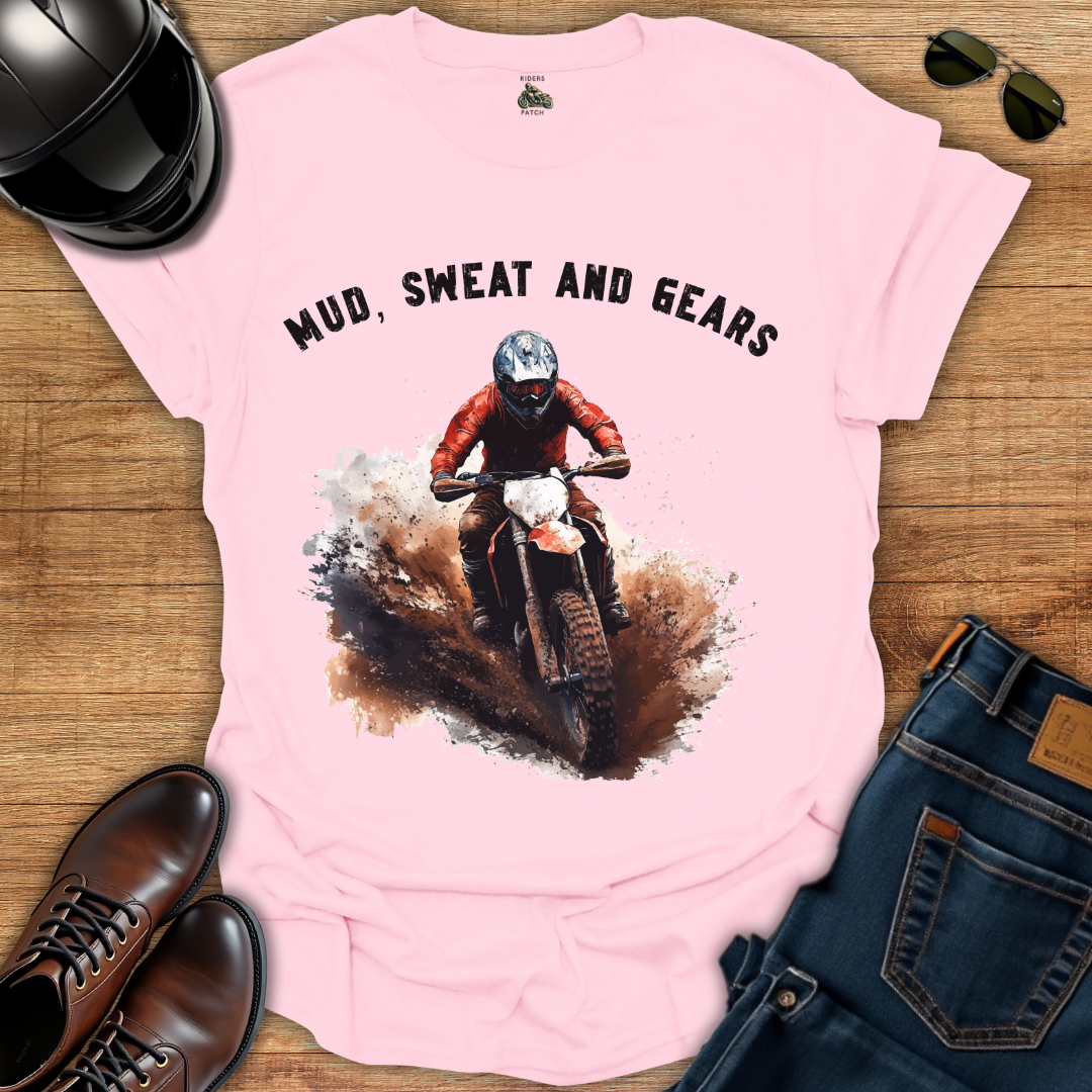 Mud, Sweat and Gears T-Shirt