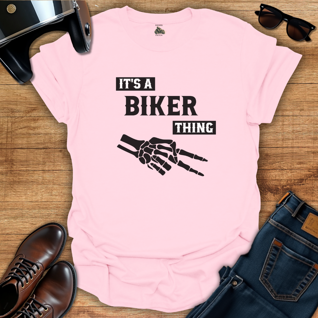 It's A Biker Thing T-Shirt