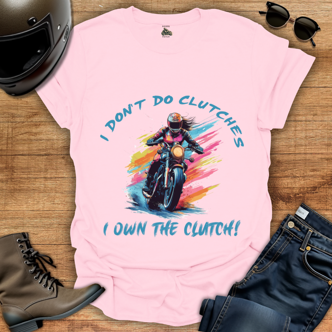 I Own The Clutch T-Shirt