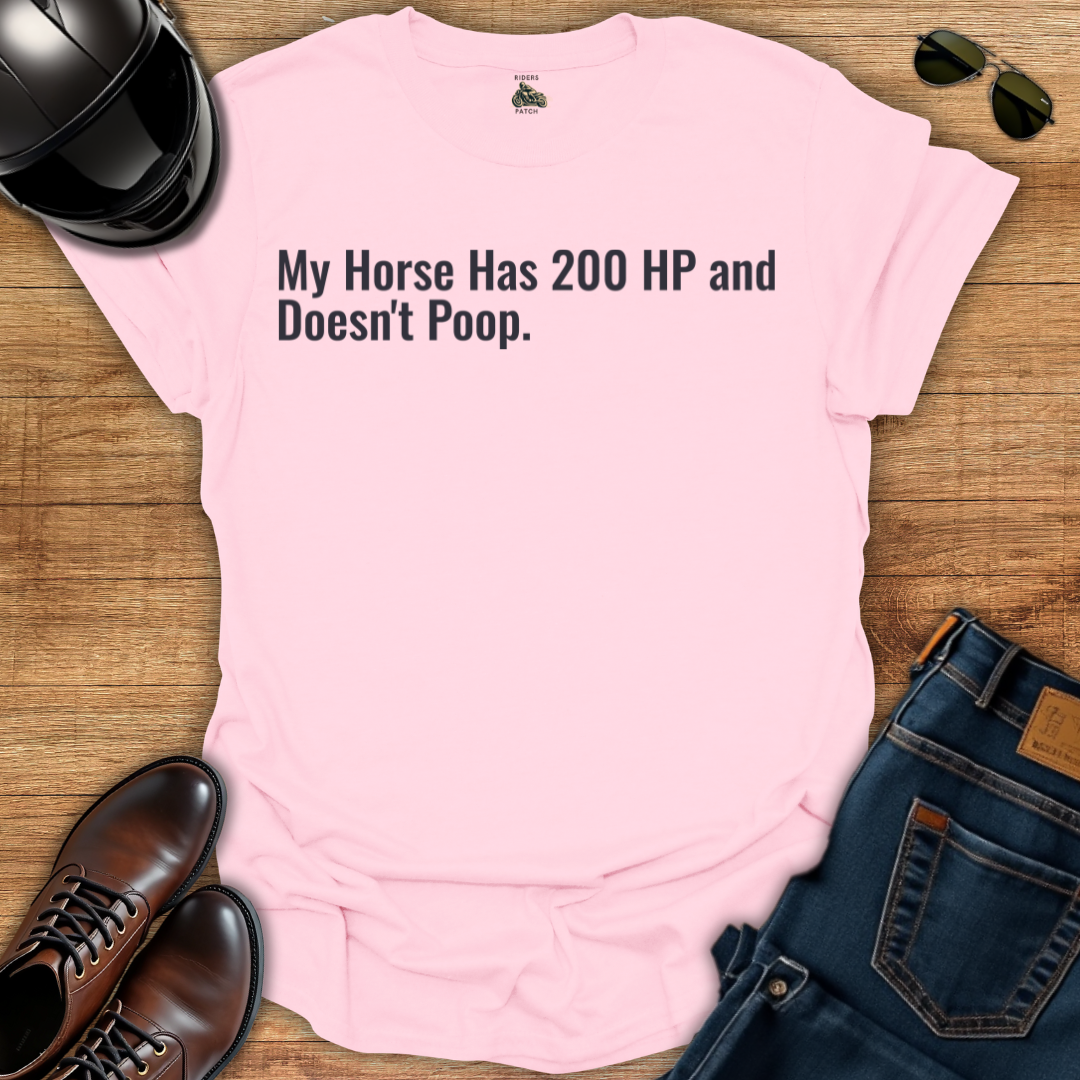 My Horse Has 200HP T-Shirt