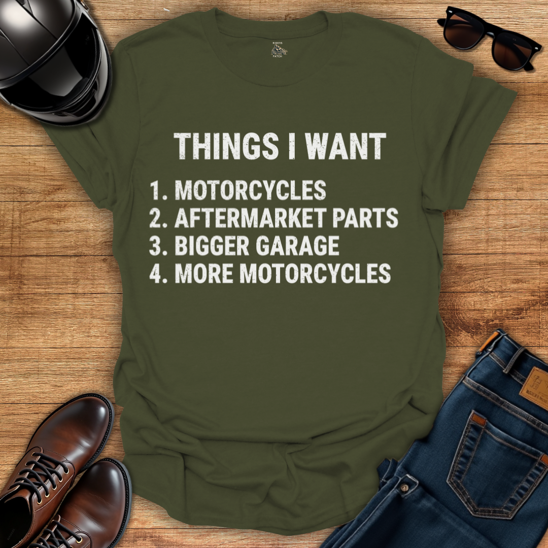 Things I Want T-Shirt