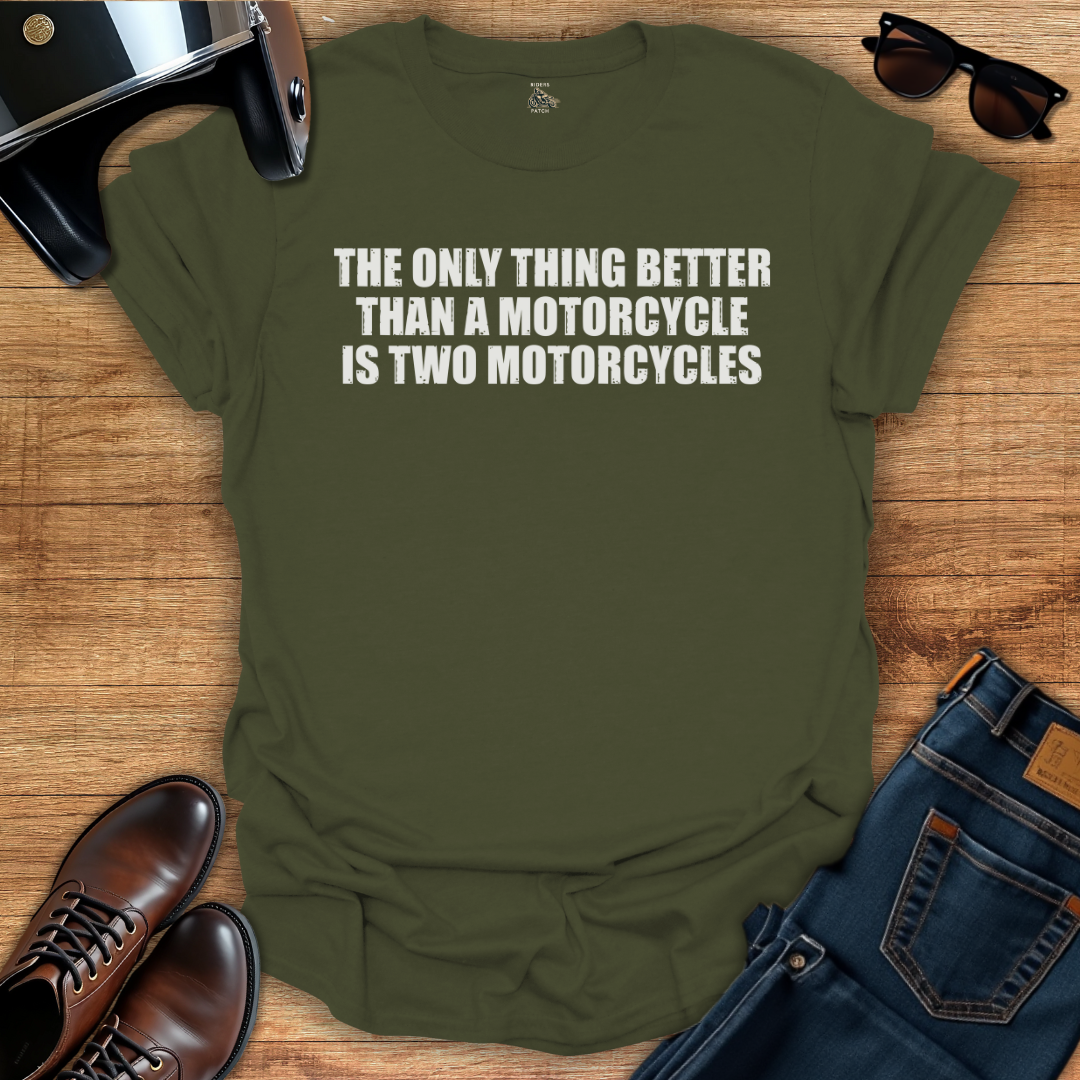 Only Thing Better Than A Motorcycle T-Shirt