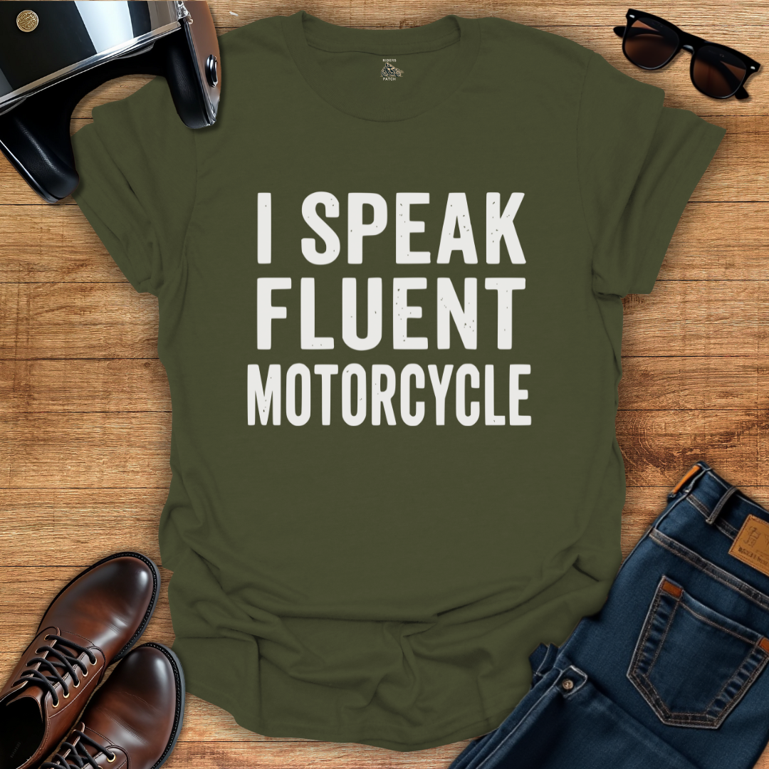 I Speak Fluent Motorcycle T-Shirt