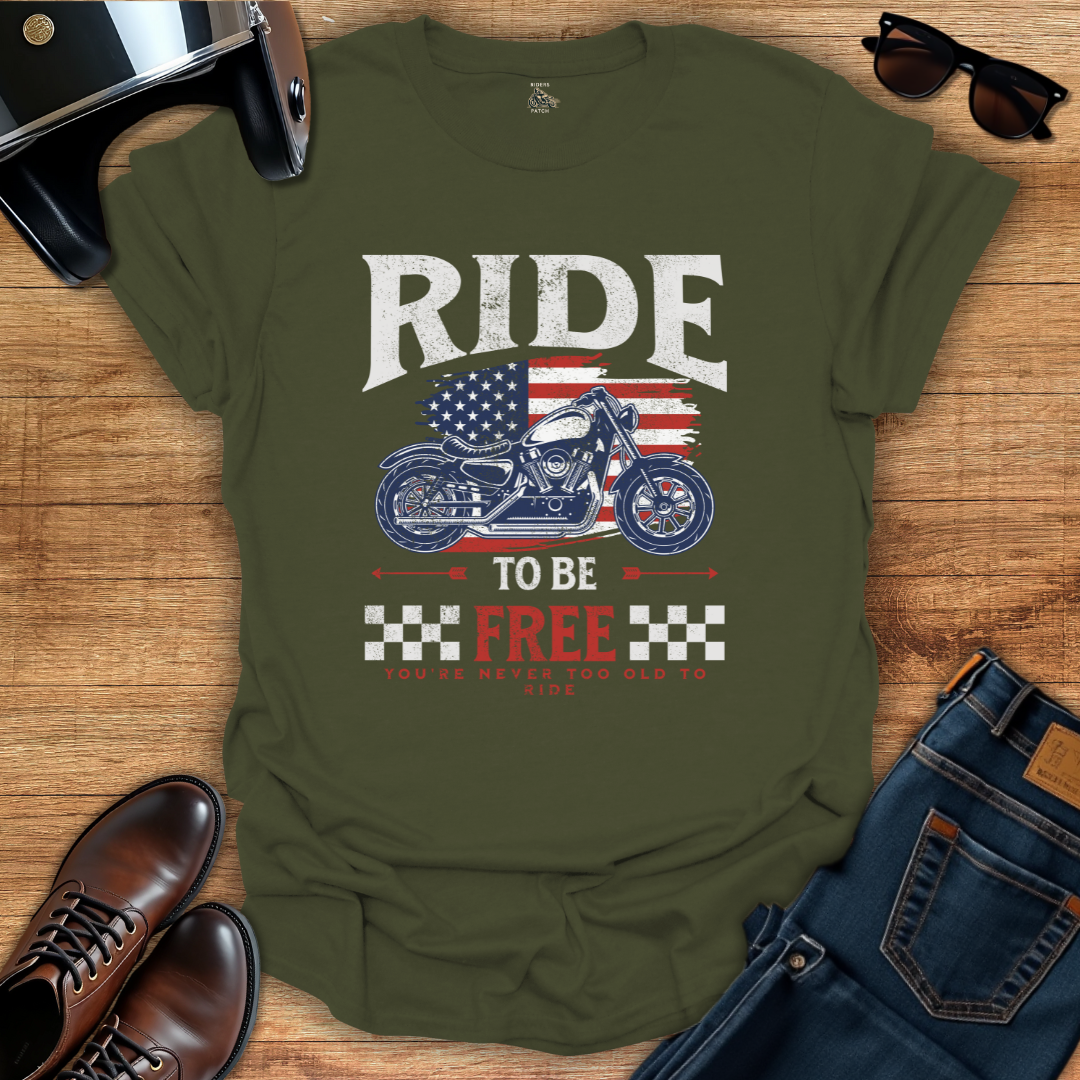 Ride To Be Free T-Shirt
