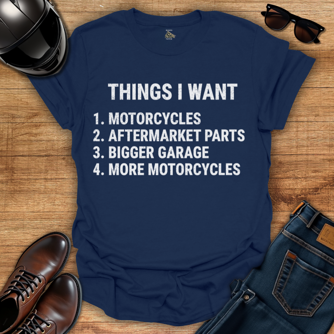 Things I Want T-Shirt