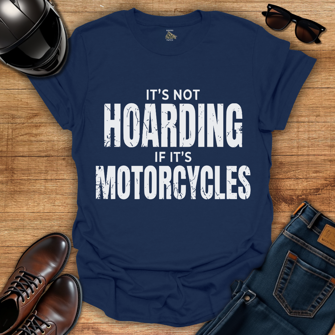 Its Not Hoarding T-Shirt