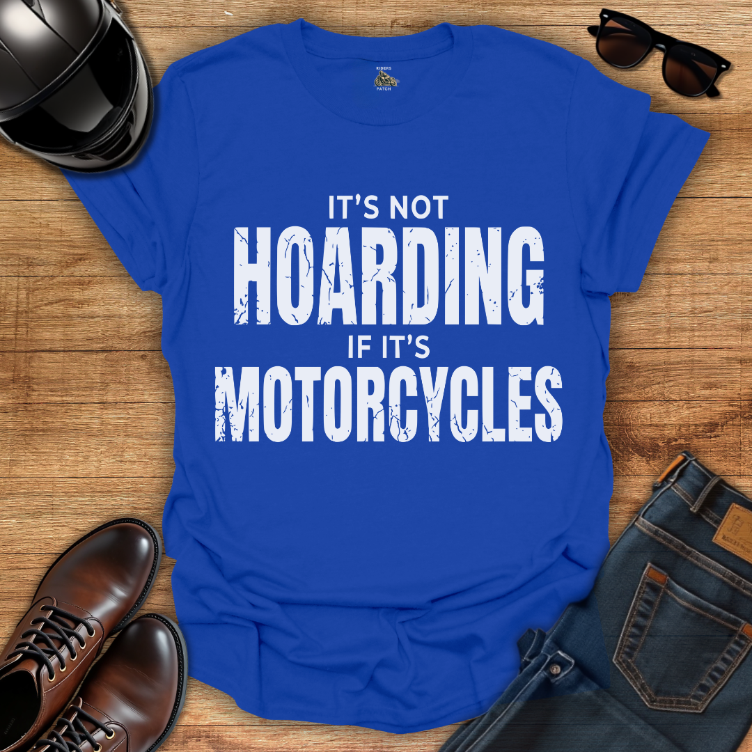 Its Not Hoarding T-Shirt