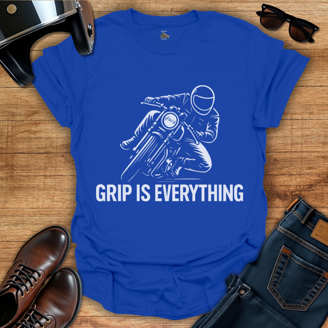 Grip Is Everything T-Shirt