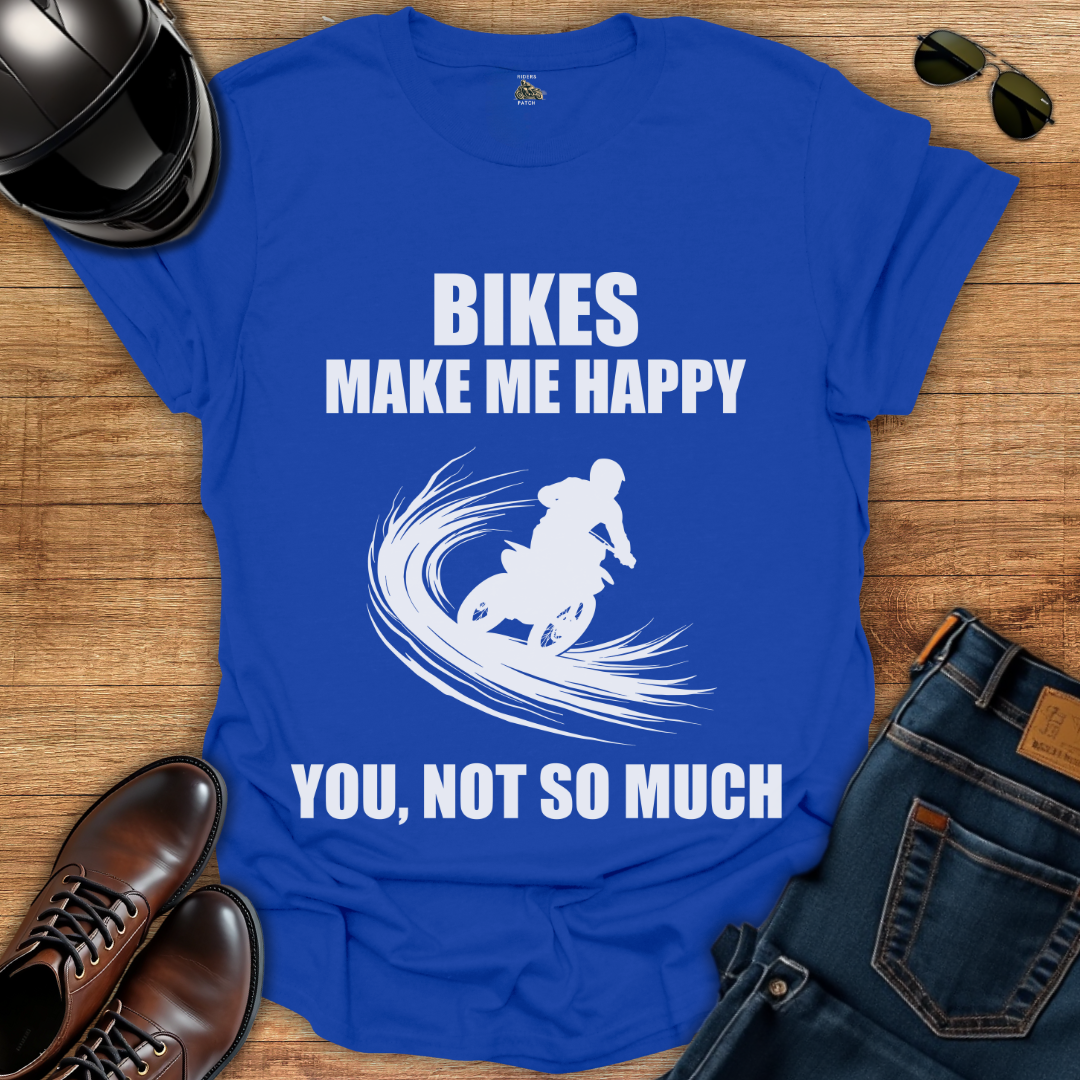 Bikes Make Me Happy T-Shirt