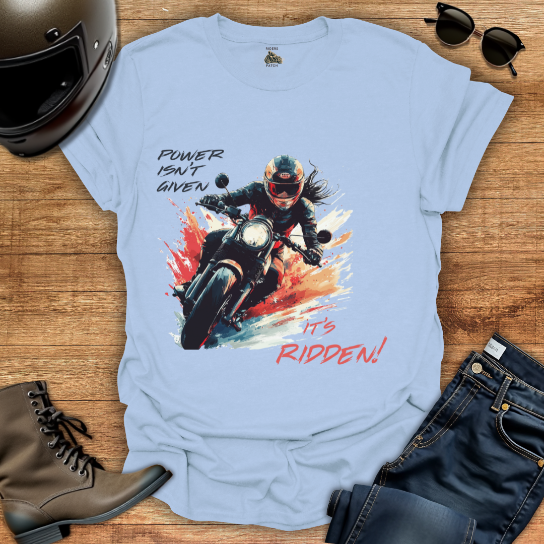 Power Isn't Given - Womens T-Shirt