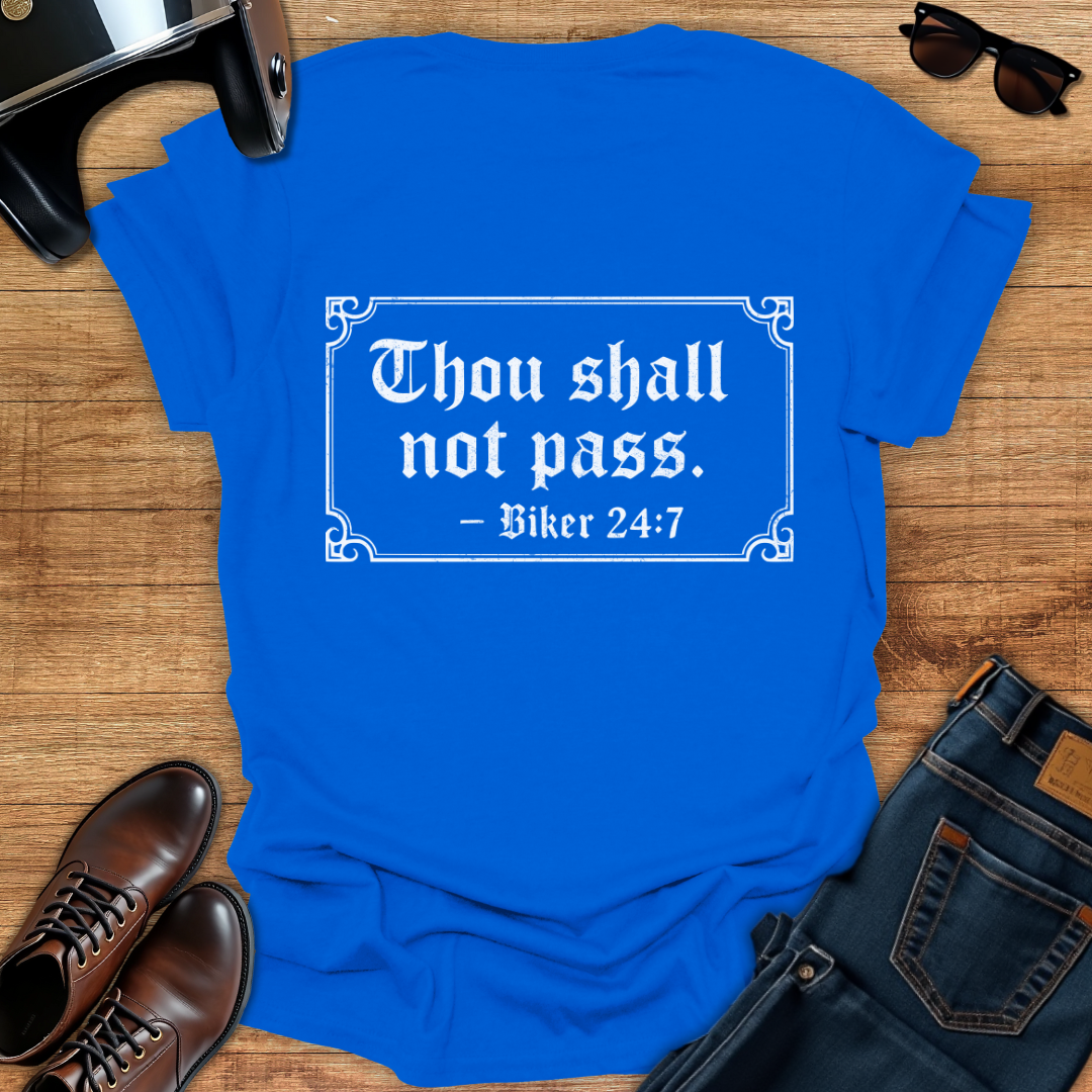 Thou Shall Not Pass - Back Print T-Shirt