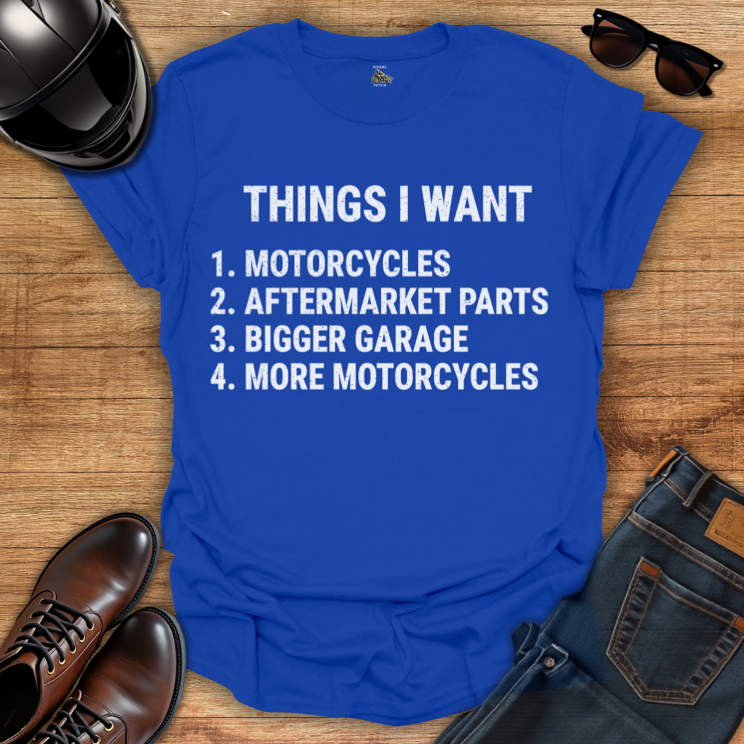 Things I Want T-Shirt