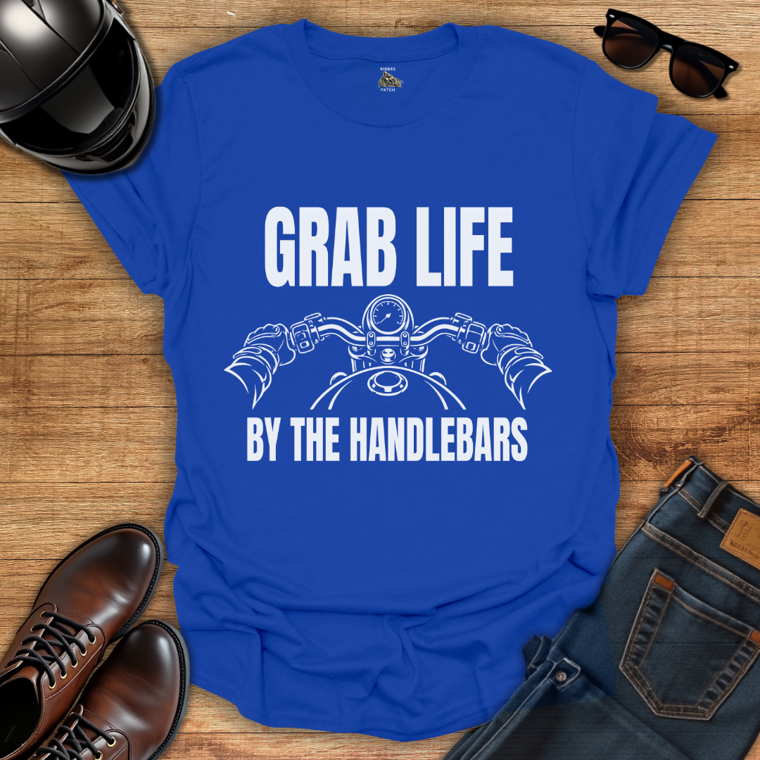 Grab Life By The Handlebars T-Shirt